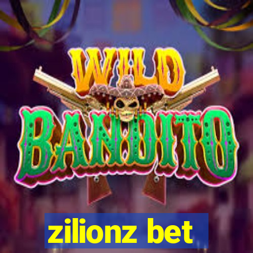 zilionz bet